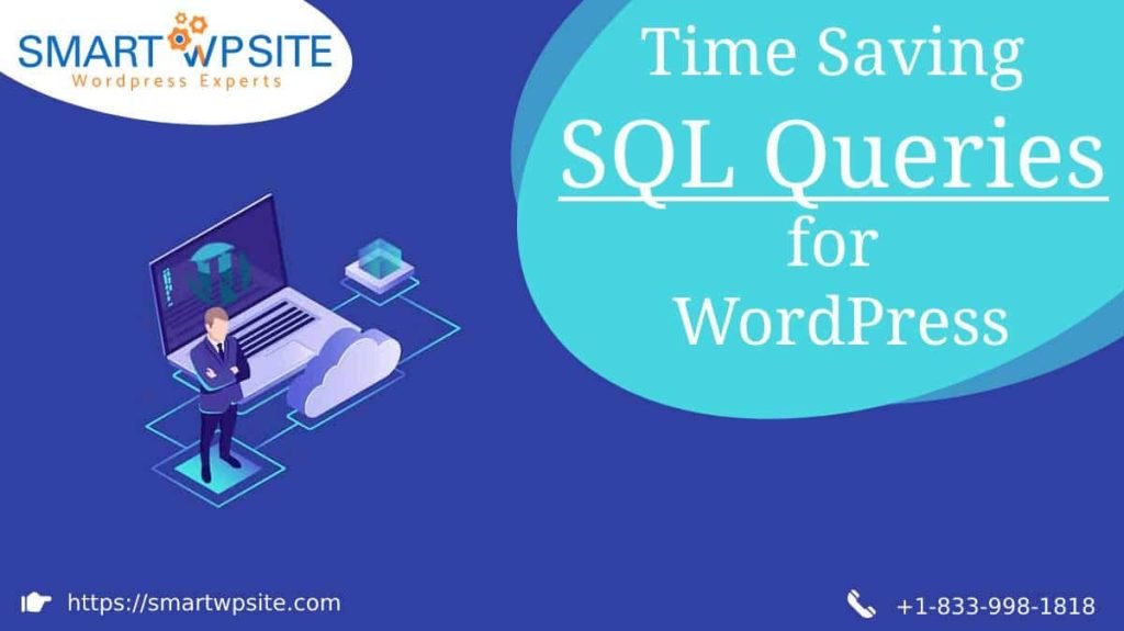 Time Saving SQL Queries for WordPress - Smart WP Site